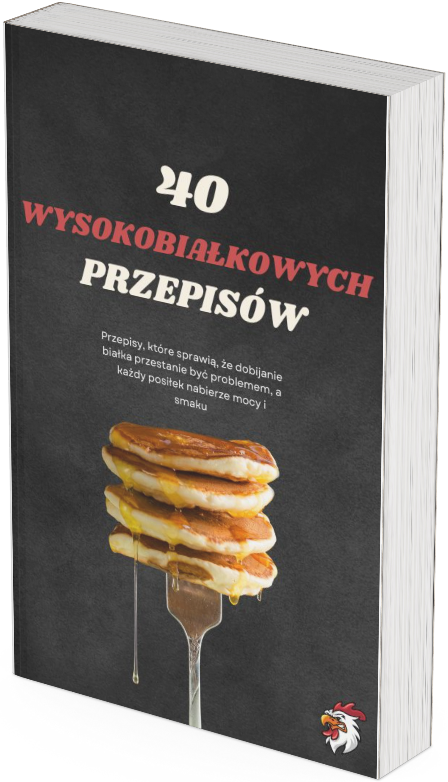 40 WYSOKOBIAŁKOWYCH PRZEPISÓW